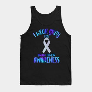 I Wear Grey for Brain Tumor Awareness Cancer Glioblastoma Tank Top